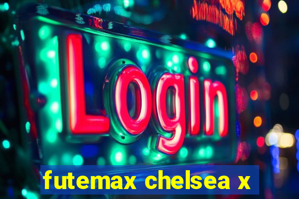 futemax chelsea x